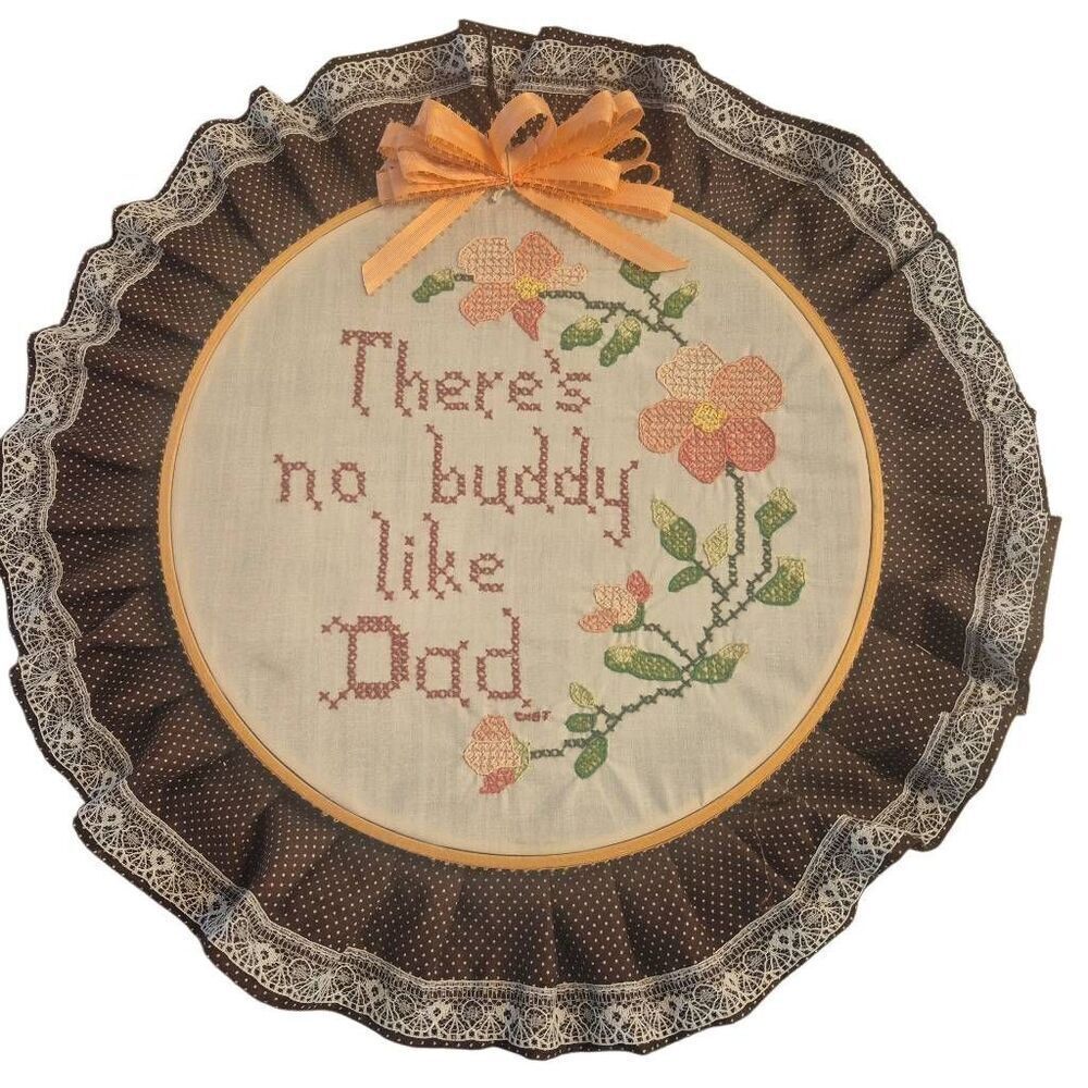 Crossstich Sampler, Vintage 1980 Brown and Peach "There’s No Buddy Like Dad" in